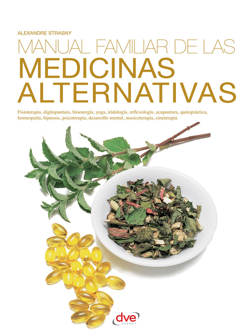 Title details for Manual familiar de las medicinas alternativas by Dr. Alexandre Strasny - Available